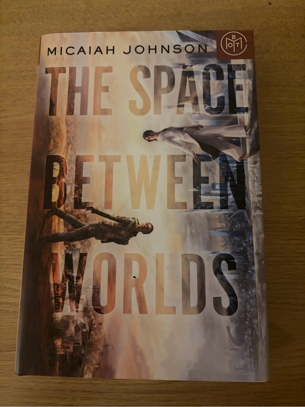 The Space Between Worlds — Micaiah Johnson (Hardcover) Book of the Month BOTM